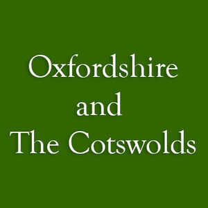 Oxfordshire and The Cotswolds